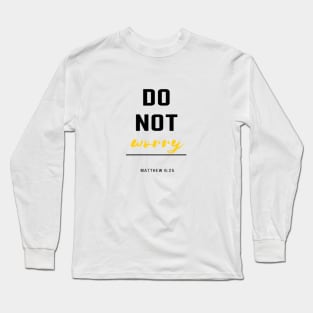 Do not worry Long Sleeve T-Shirt